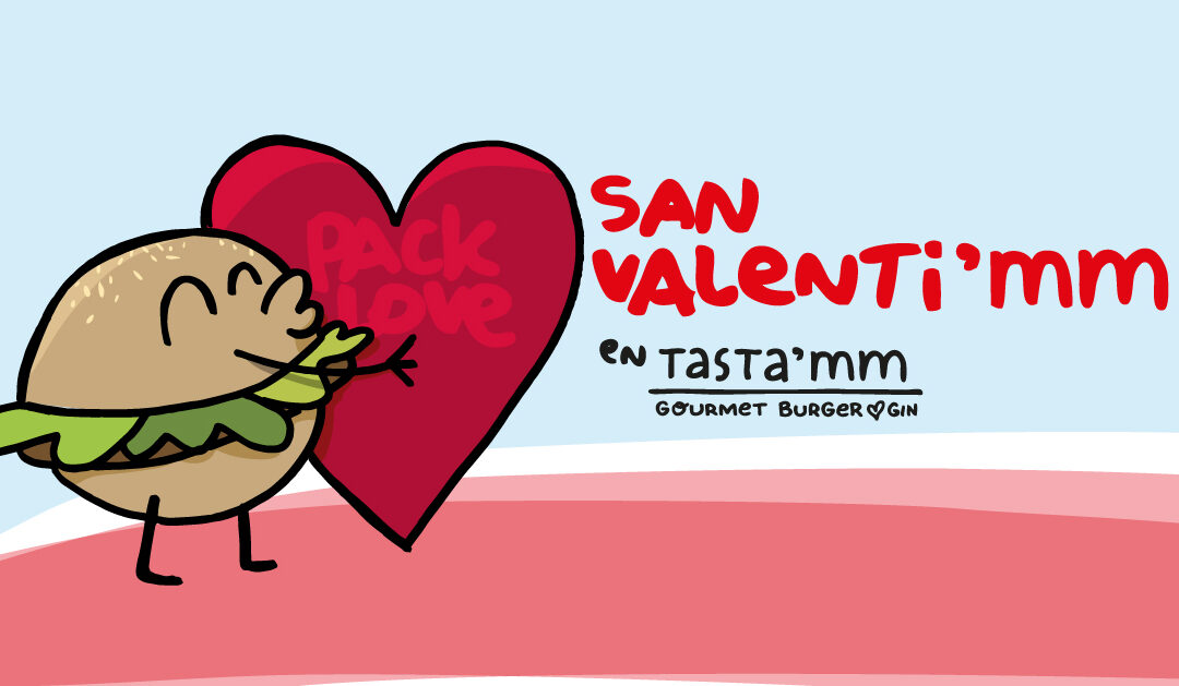 Celebra San Valentín en Tasta’mm con una cena muy especial